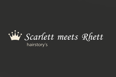 Scarlett meets Rhett hairstory´s